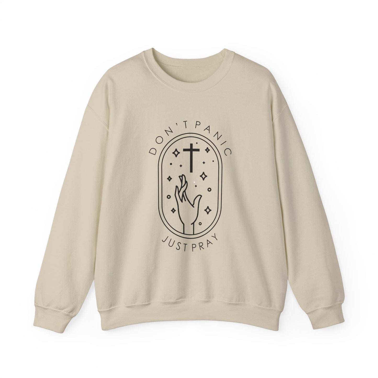DON'T PANIC JUST PRAY Sweatshirt
