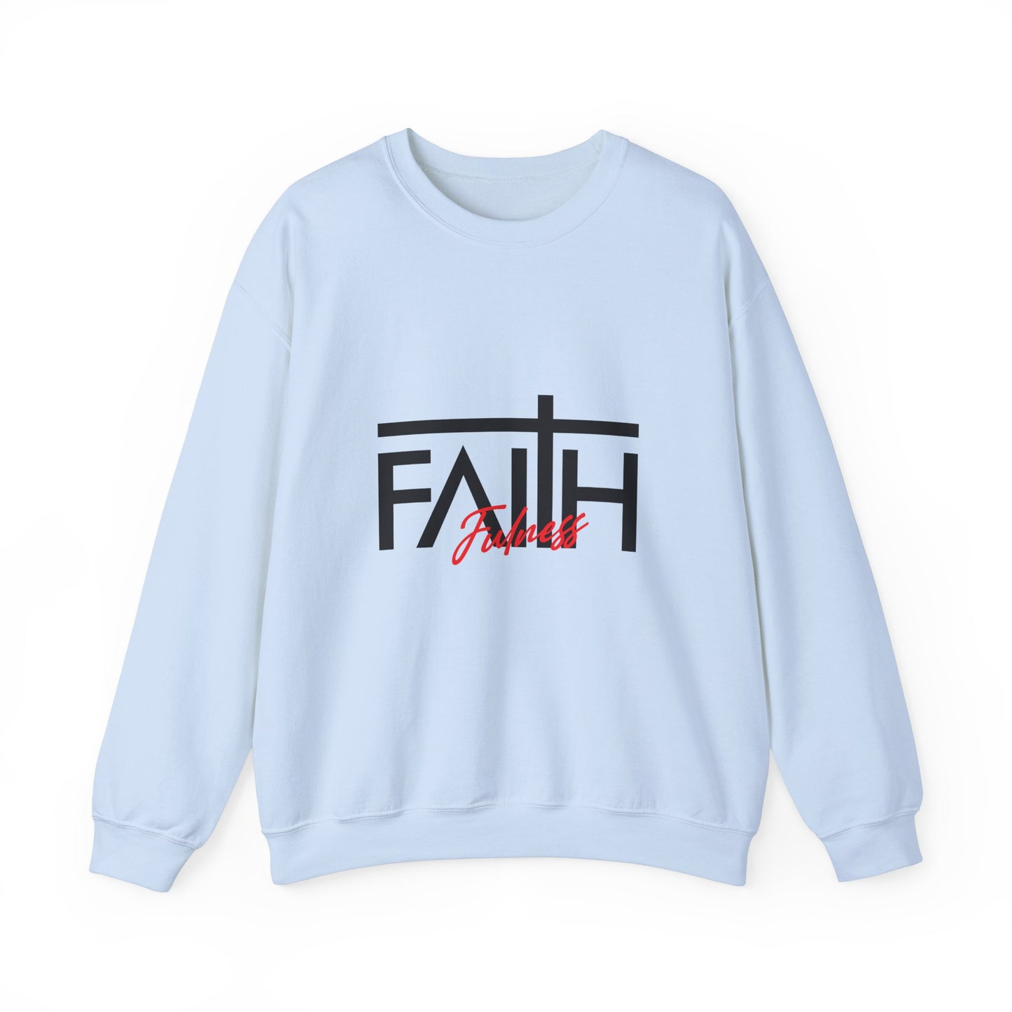 FAITH FULNESS Crewneck Sweatshirt