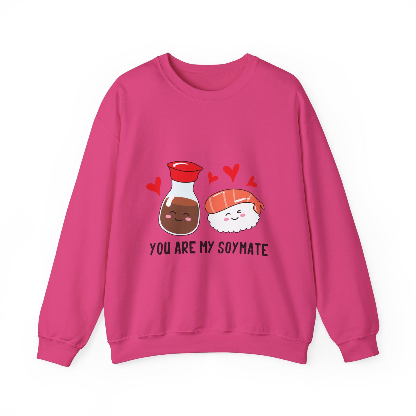 You're My Soymate Sweatshirt