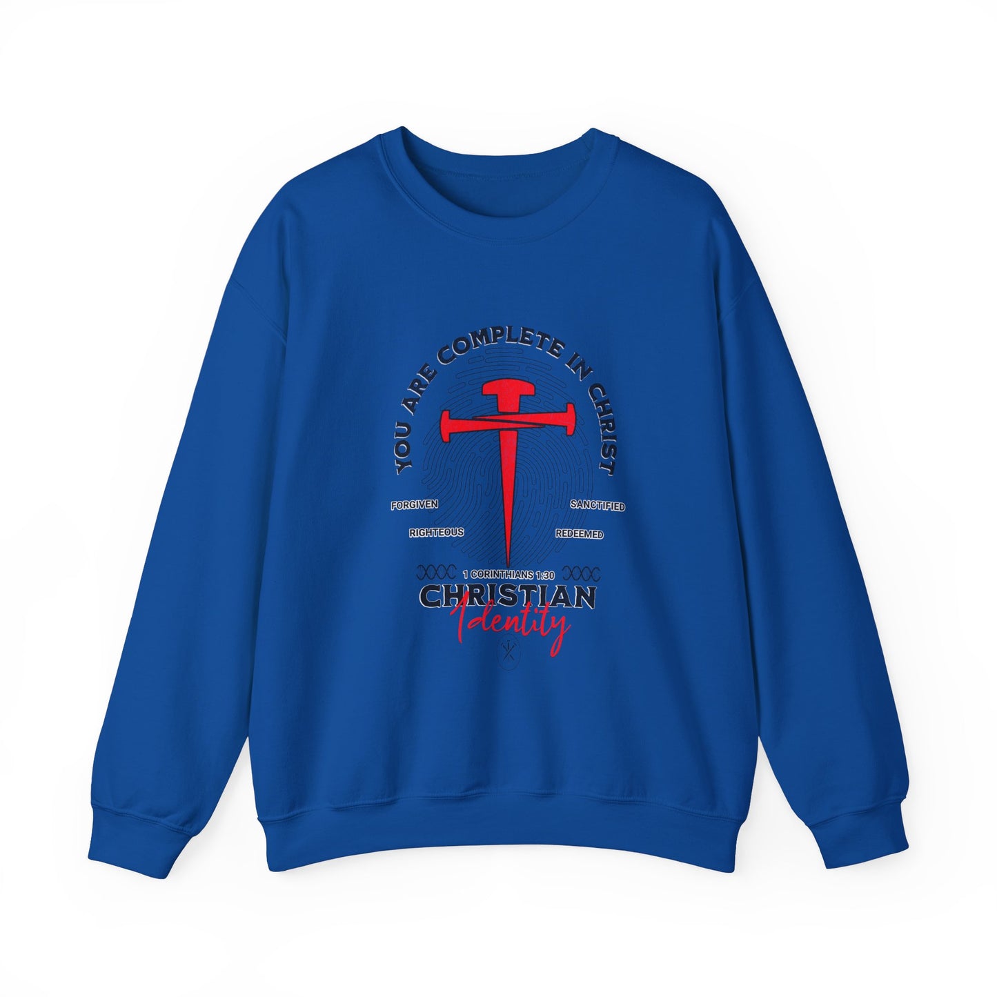 You're Complete In Christ Sweatshirt