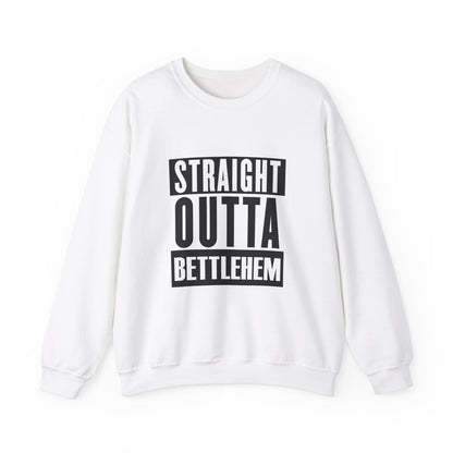 STRAIGHT OUTTA BETHLEHEM Sweatshirt