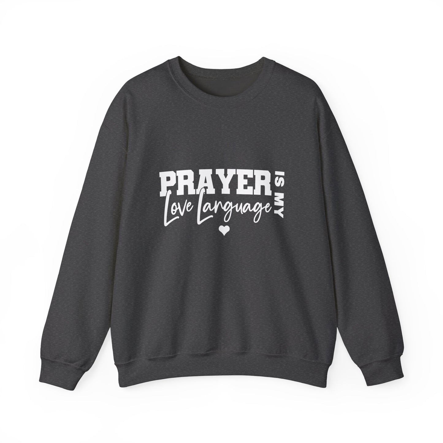 Prayer Is My Love Language Sweatshirt white logo