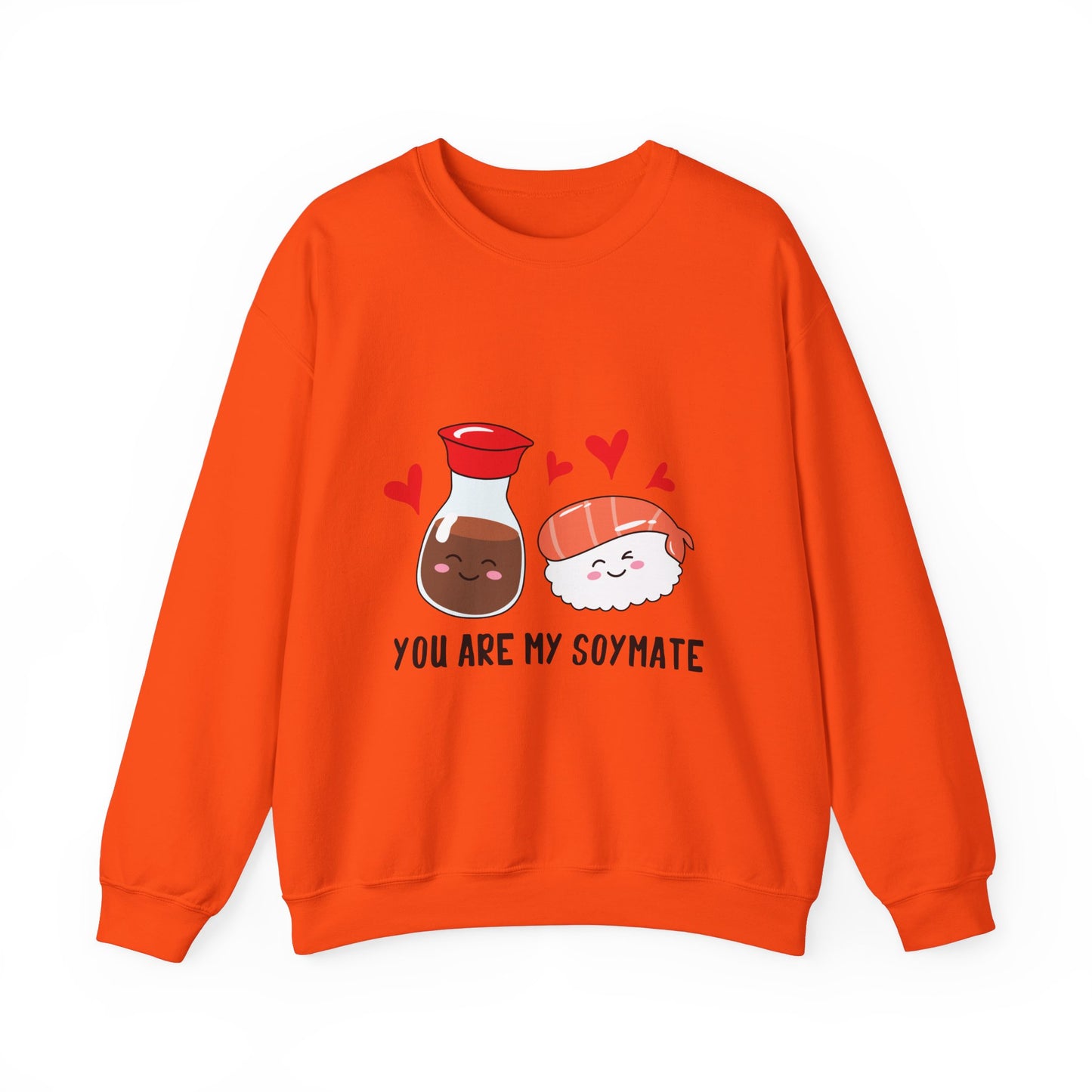 You're My Soymate Sweatshirt