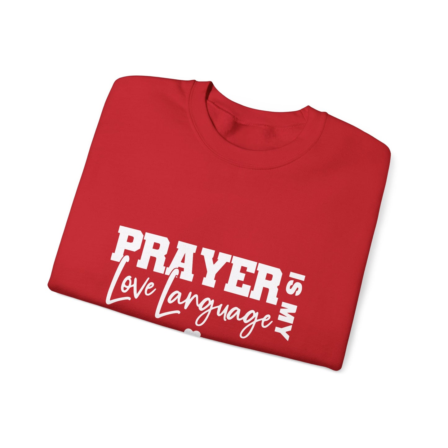 Prayer Is My Love Language Sweatshirt white logo