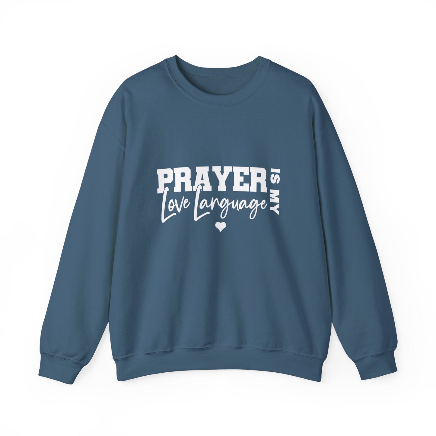 Prayer Is My Love Language Sweatshirt white logo