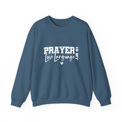 Prayer Is My Love Language Sweatshirt white logo