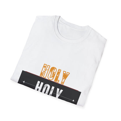 HOLY HOLY HOLY  T-Shirt