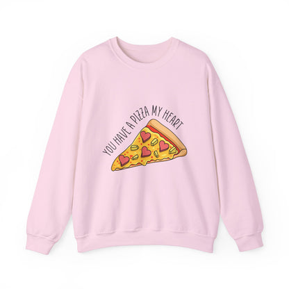 You Have A Pizza My Heart Sweatshirt