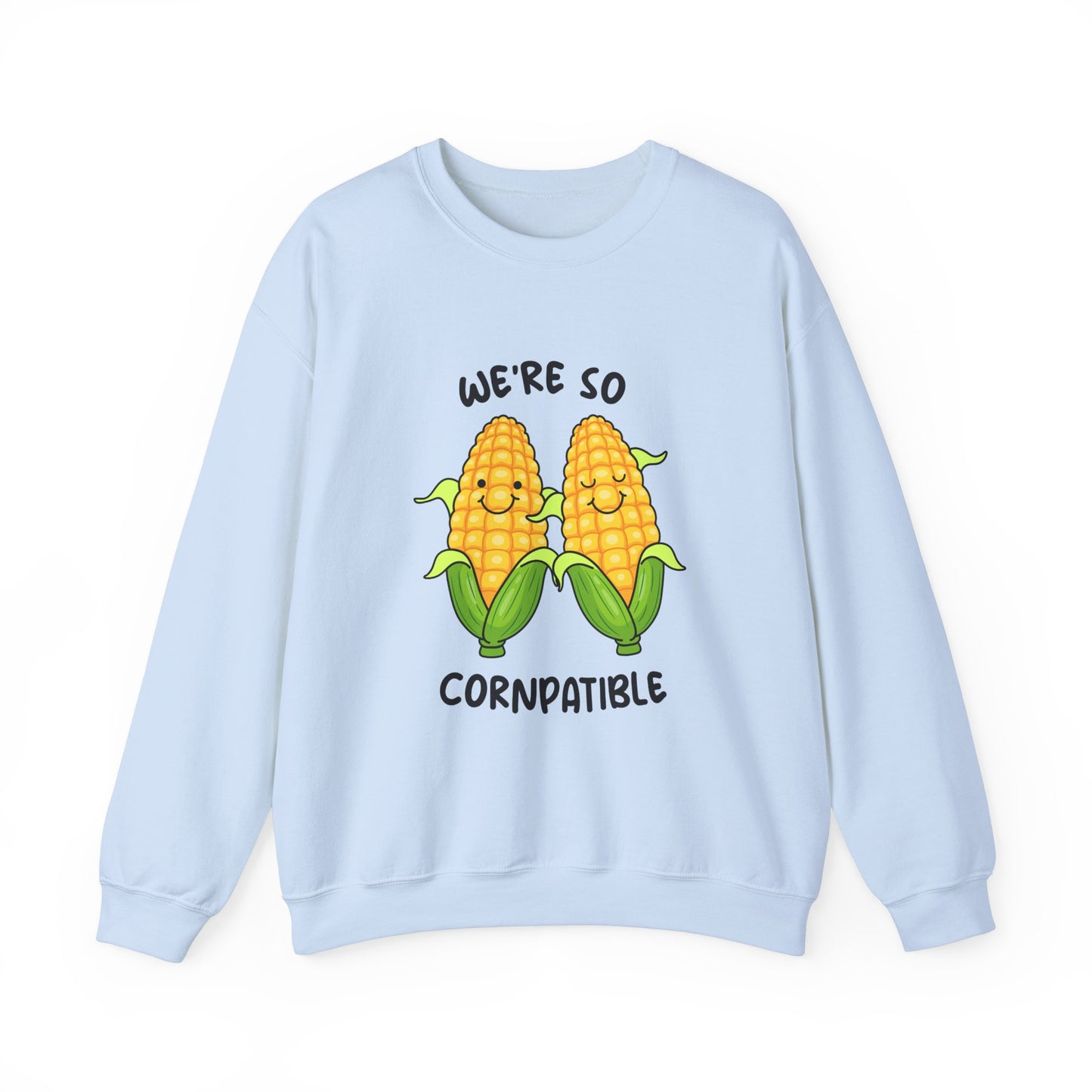 We're So Cornpatible Sweatshirt