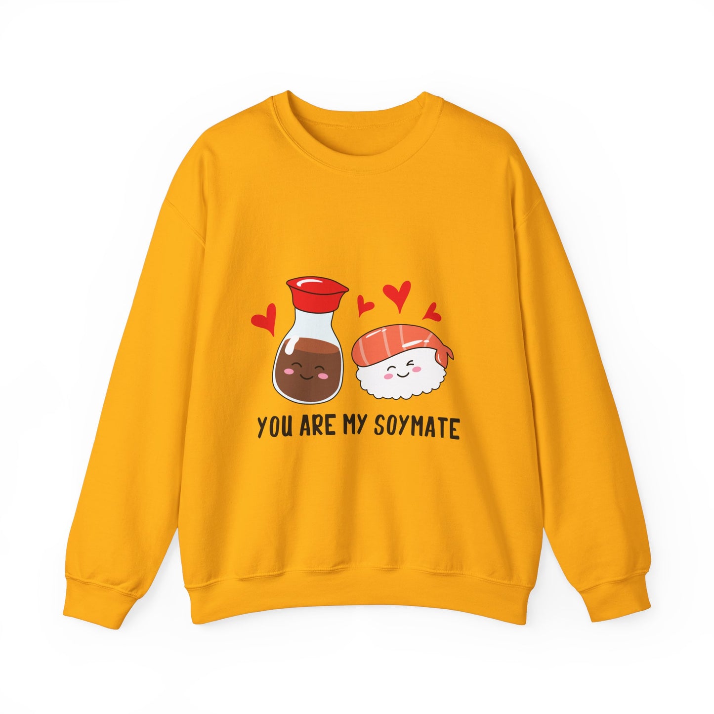 You're My Soymate Sweatshirt