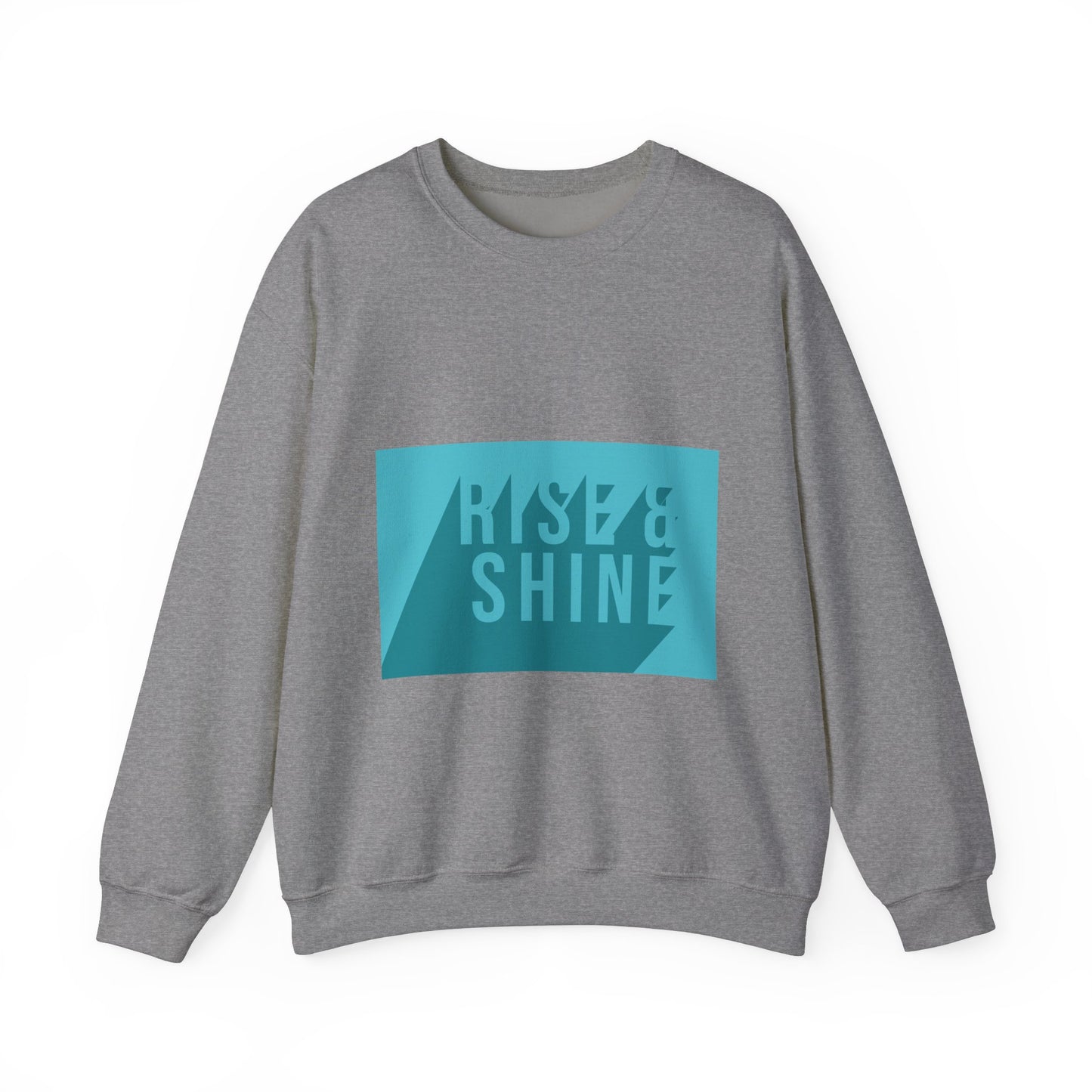 RISE AND SHINE Crewneck Sweatshirt