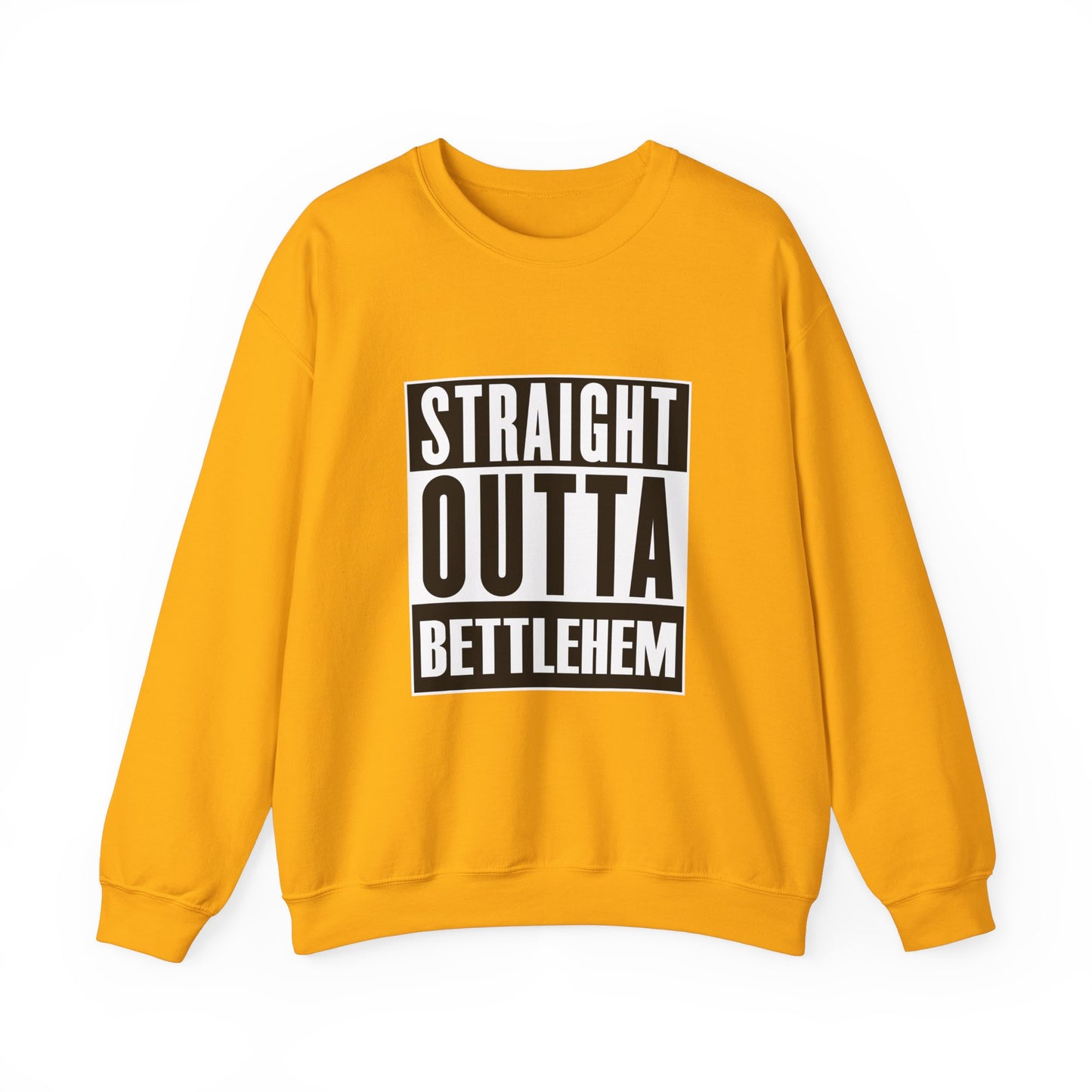 STRAIGHT OUTTA BETHLEHEM Sweatshirt