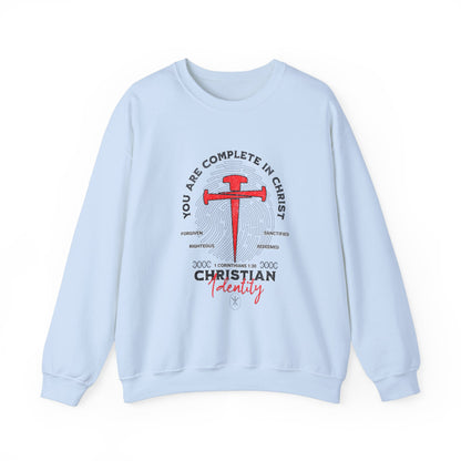 You're Complete In Christ Sweatshirt