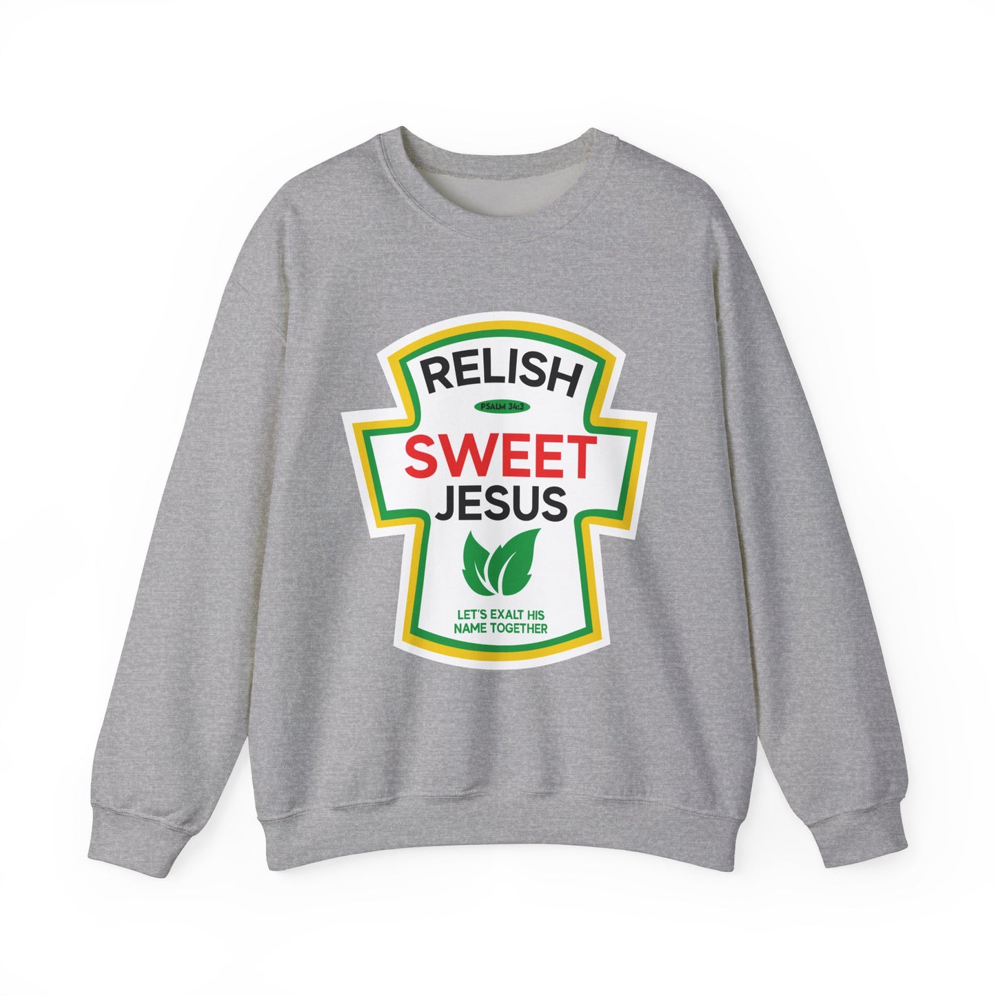 RELISH SWEET JESUS Sweatshirt