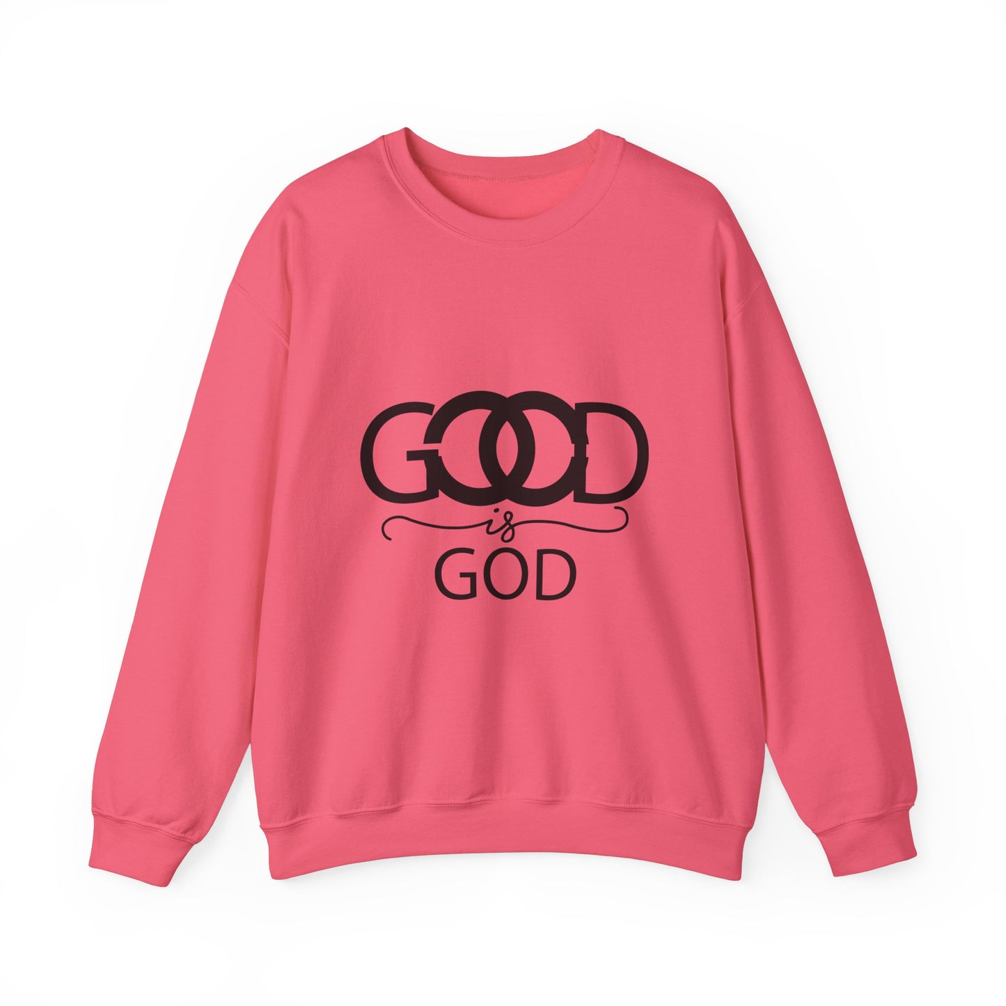 GOD IS GOOD Crewneck Sweatshirt