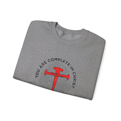 You're Complete In Christ Sweatshirt