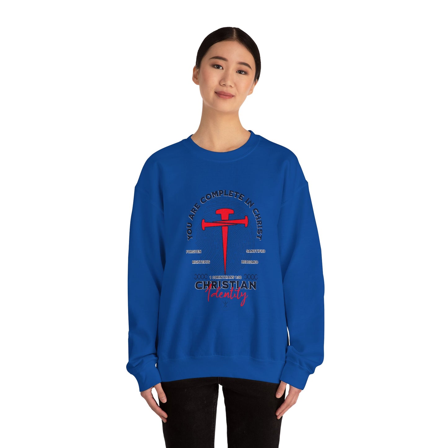 You're Complete In Christ Sweatshirt