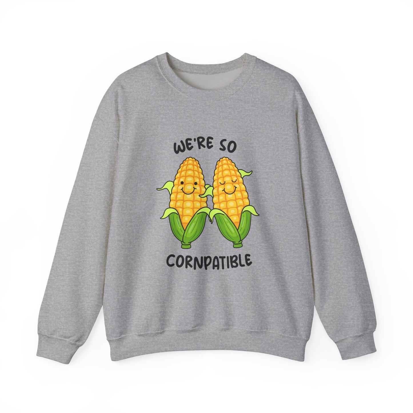 We're So Cornpatible Sweatshirt