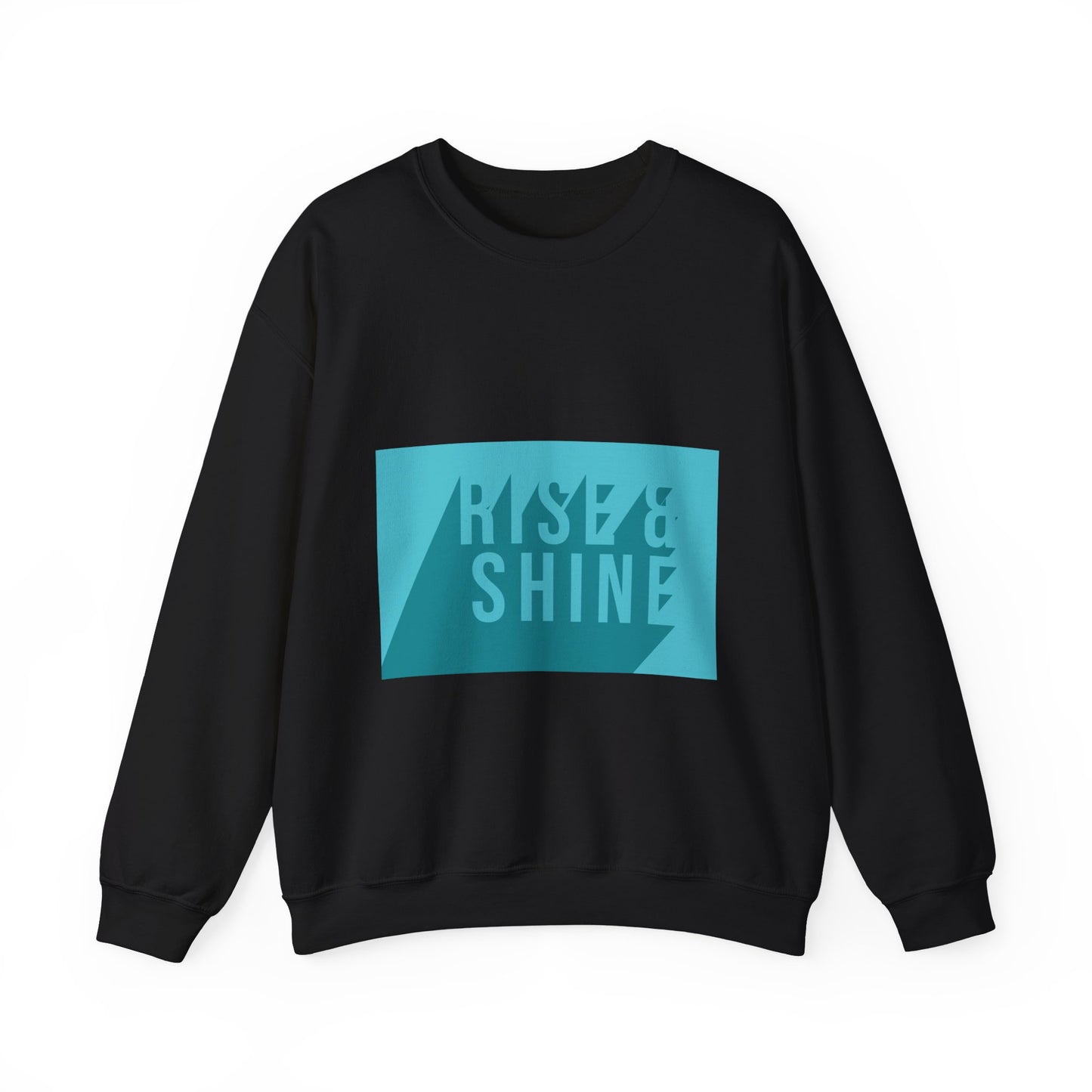 RISE AND SHINE Crewneck Sweatshirt