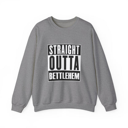 STRAIGHT OUTTA BETHLEHEM Sweatshirt