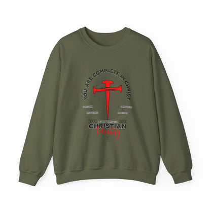 You're Complete In Christ Sweatshirt