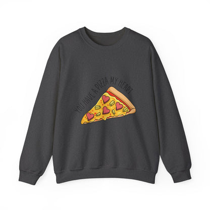 You Have A Pizza My Heart Sweatshirt