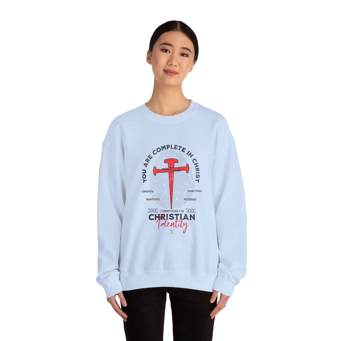 You're Complete In Christ Sweatshirt