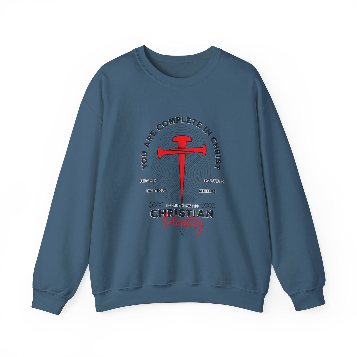 You're Complete In Christ Sweatshirt