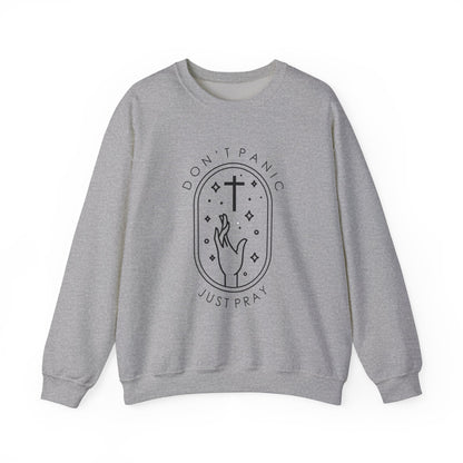 DON'T PANIC JUST PRAY  Sweatshirt