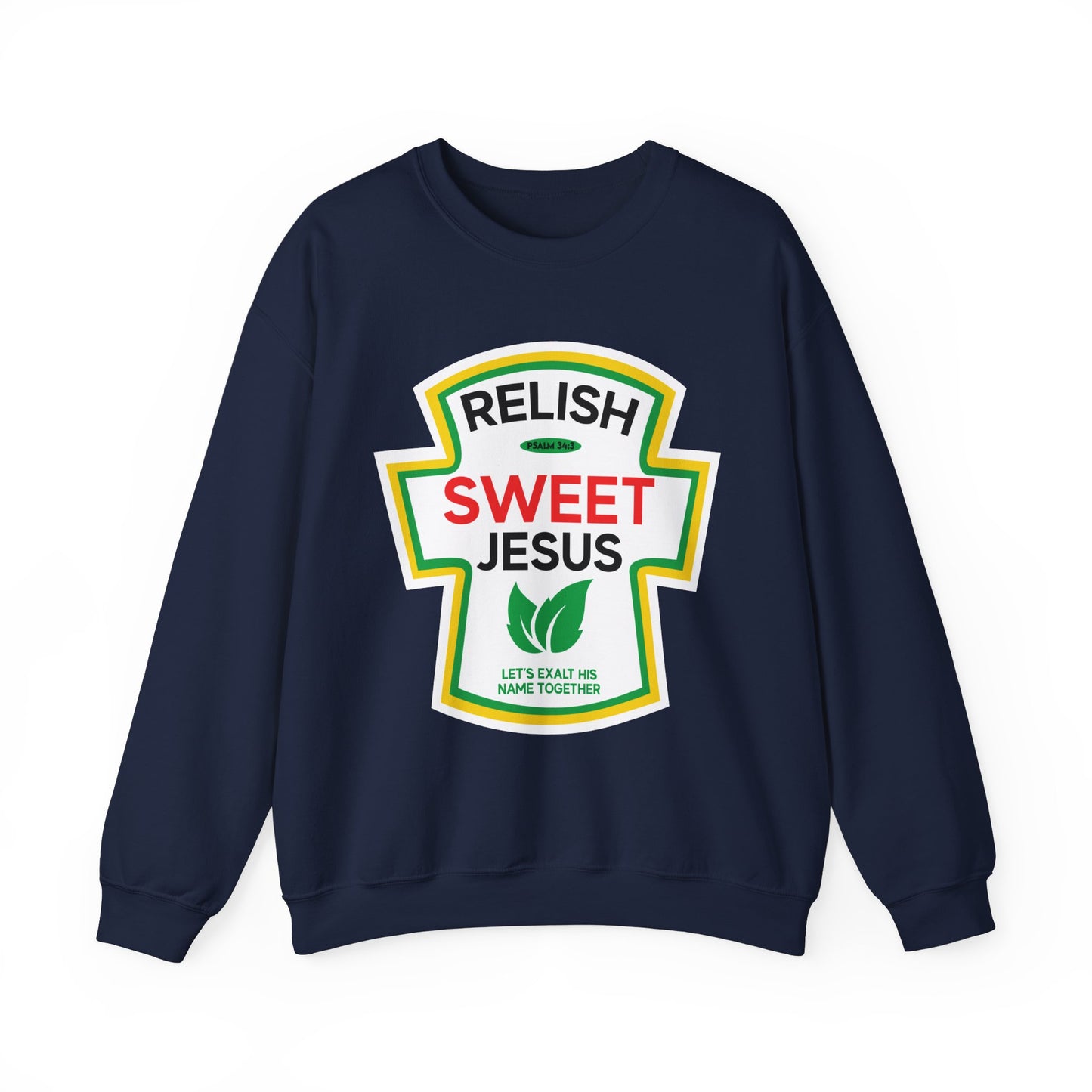 RELISH SWEET JESUS Sweatshirt