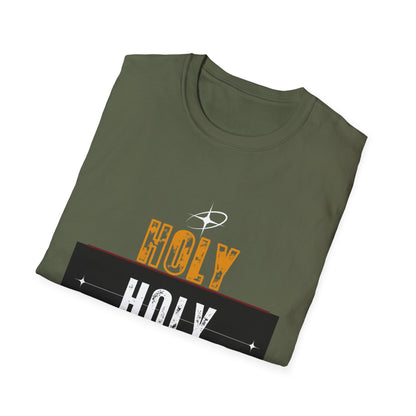 HOLY HOLY HOLY  T-Shirt