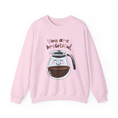 You're Are Brewtiful Sweatshirt