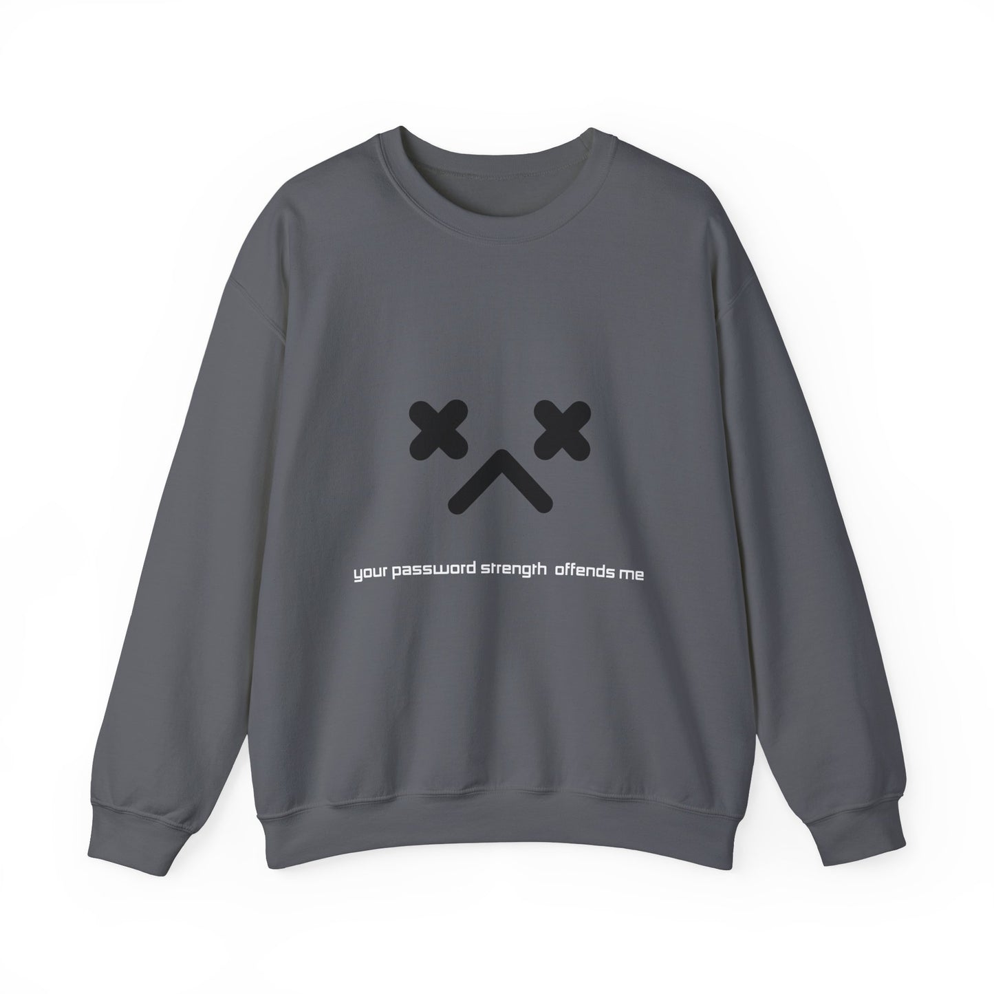 PASSWORD STRENGTH Crewneck Sweatshirt