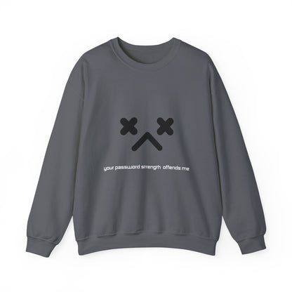 PASSWORD STRENGTH Crewneck Sweatshirt