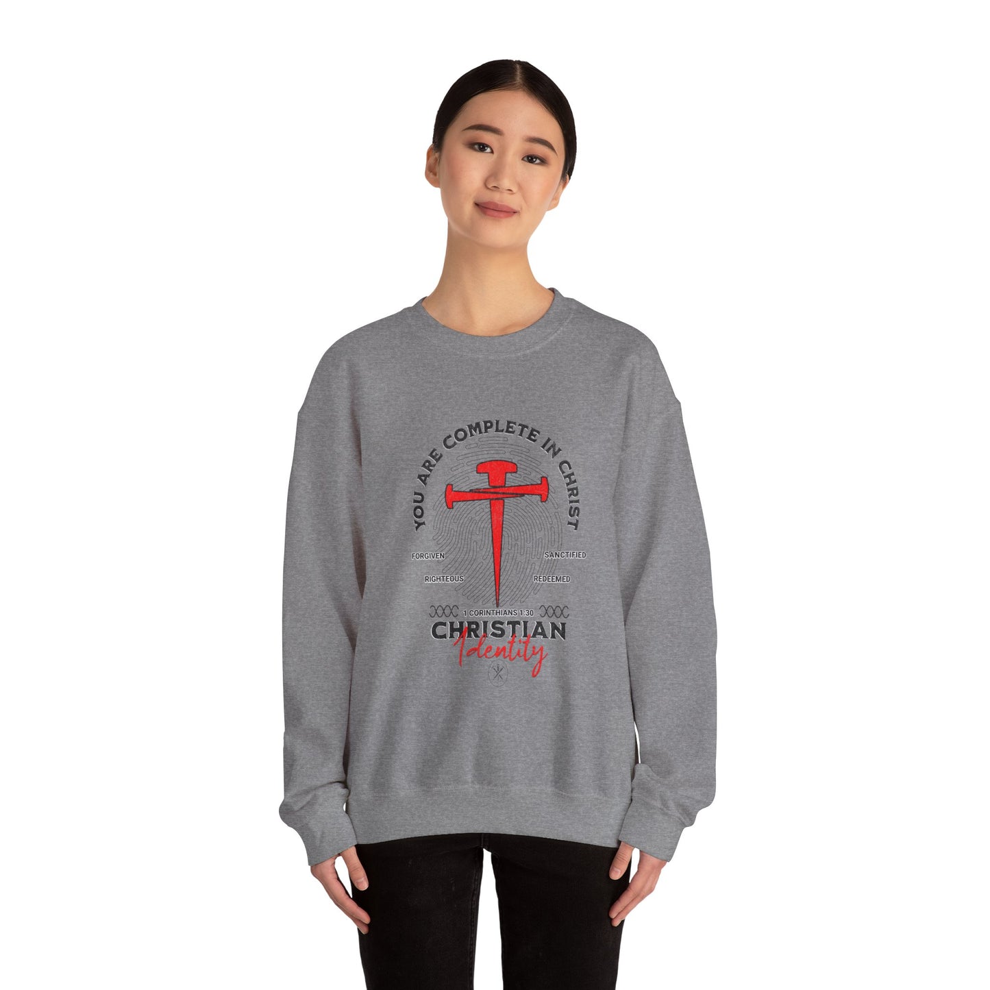 You're Complete In Christ Sweatshirt